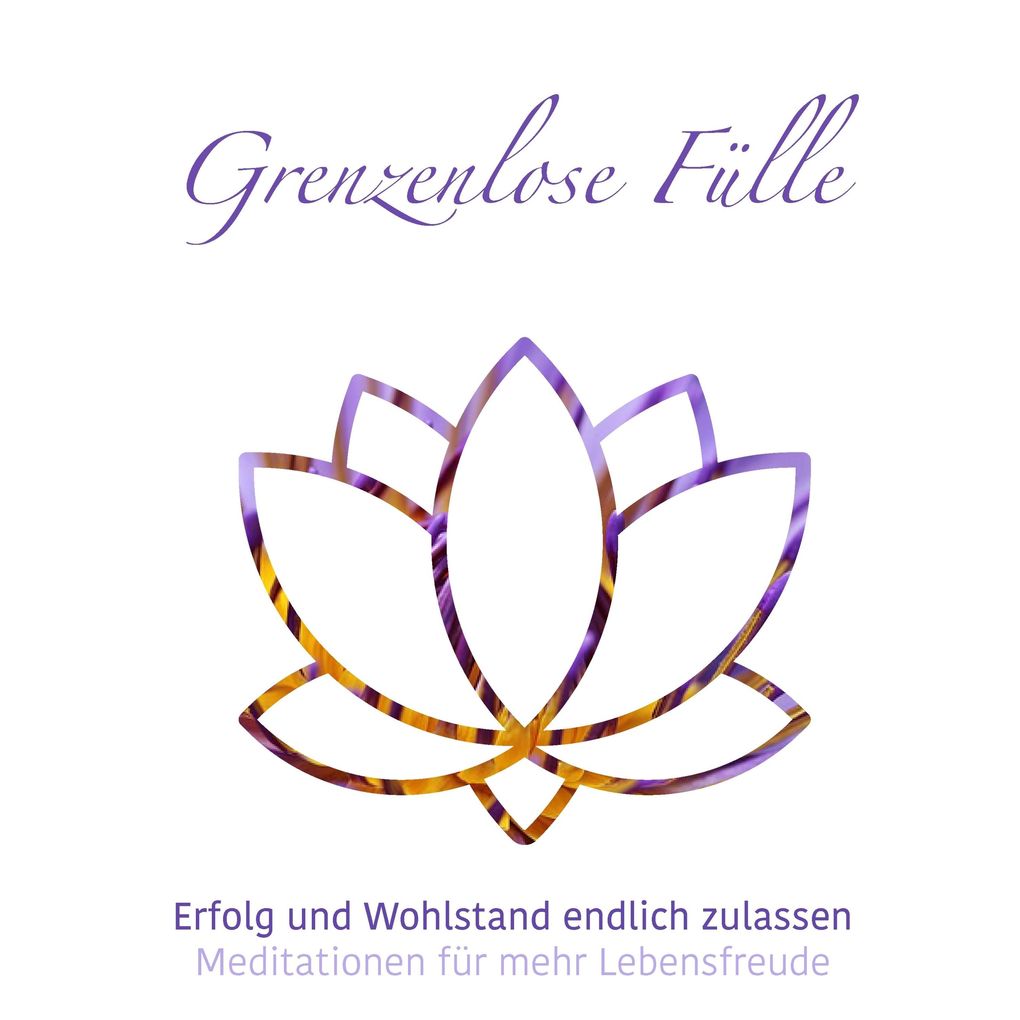 Grenzenlose Fülle