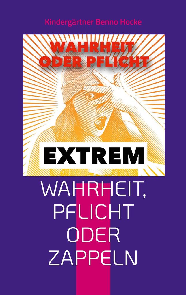 Wahrheit Pflicht oder Zappeln