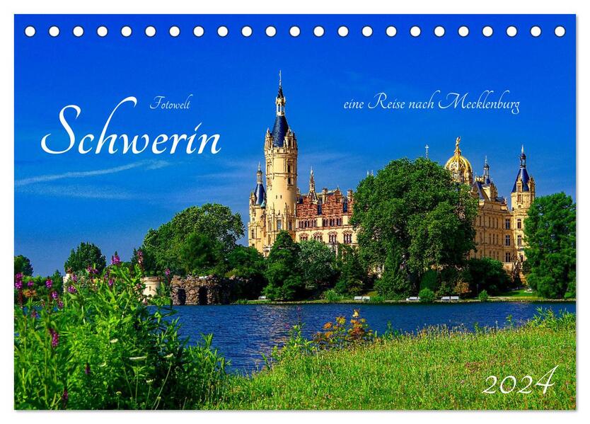 Schwerin Mecklenburg (Tischkalender 2024 DIN A5 quer) CALVENDO Monatskalender