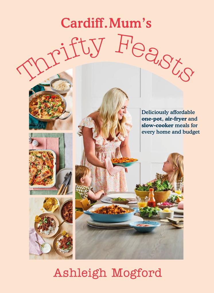 Cardiff Mum‘s Thrifty Feasts