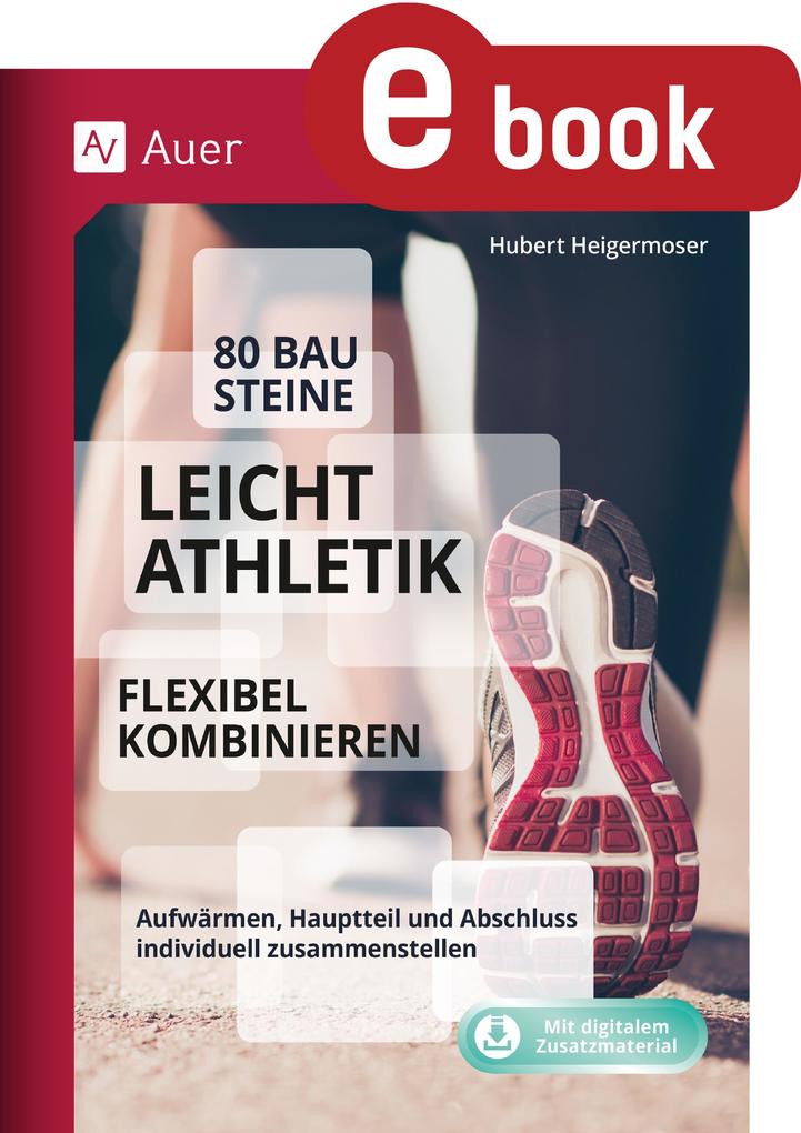 80 Bausteine Leichtathletik - flexibel kombinieren