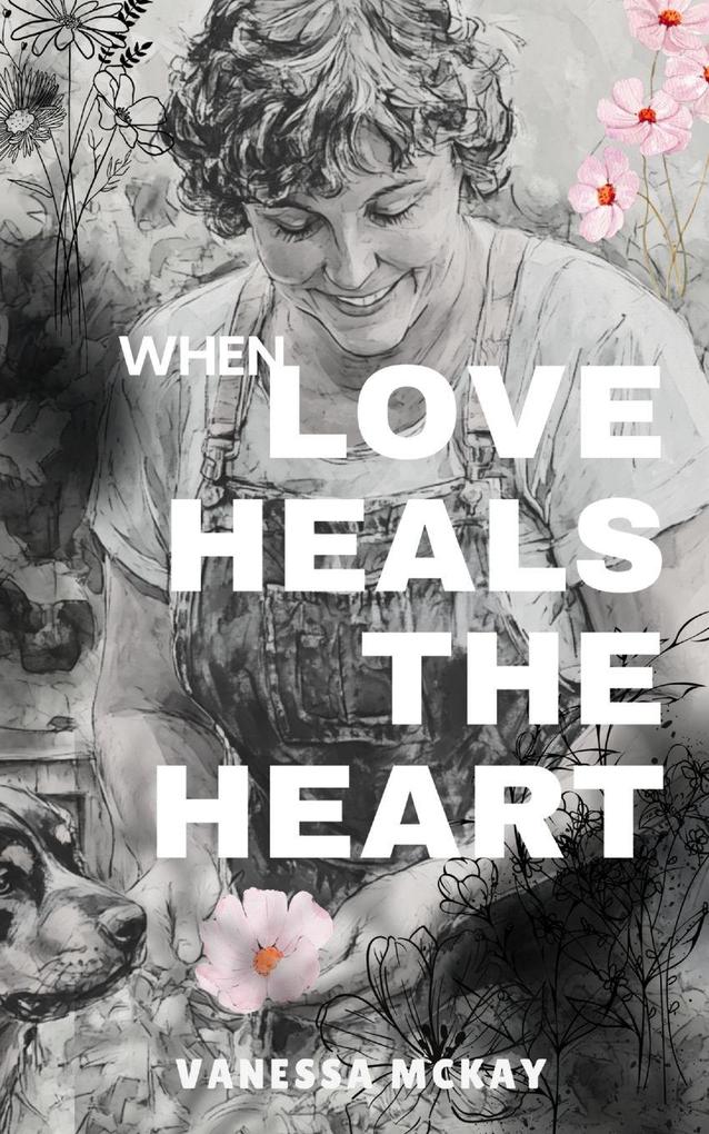 When Love Heals the Heart