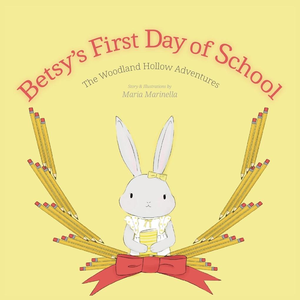 Betsy‘s First Day of School