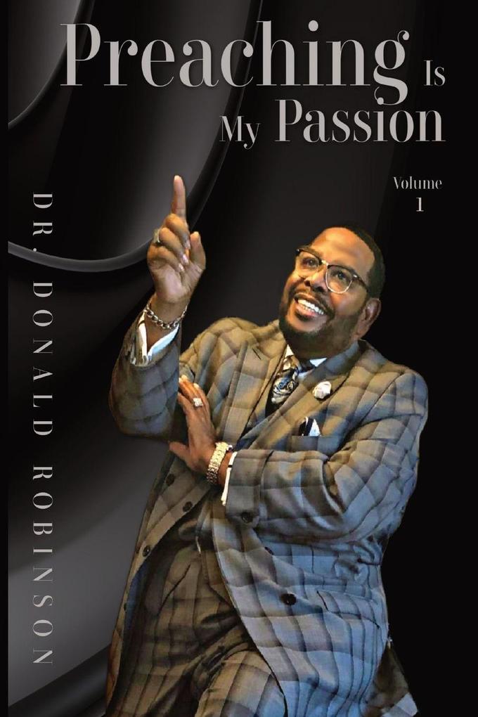 Preaching Is My Passion - Volume 1