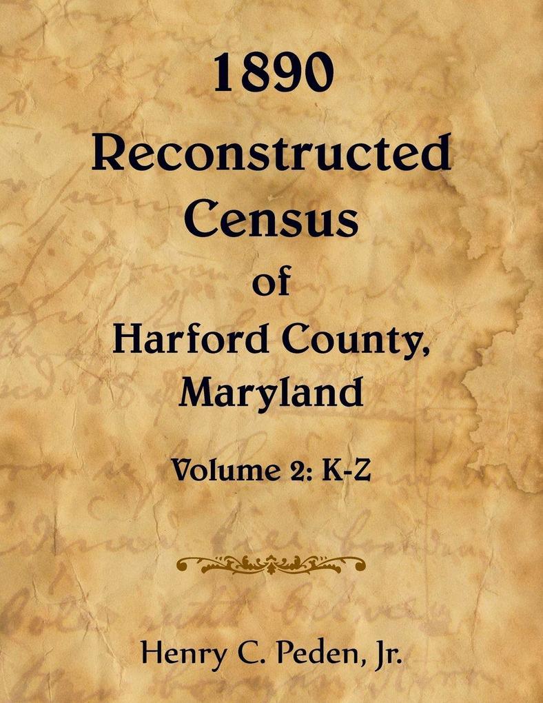1890 Reconstructed Census of Harford County Maryland K-Z