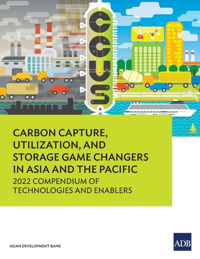 Carbon Capture Utilization and Storage Game Changers in Asia and the Pacific