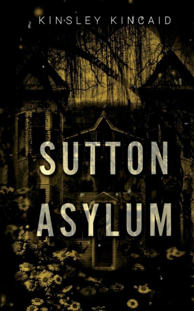 Author Kinsley Kincaid Sutton Asylum