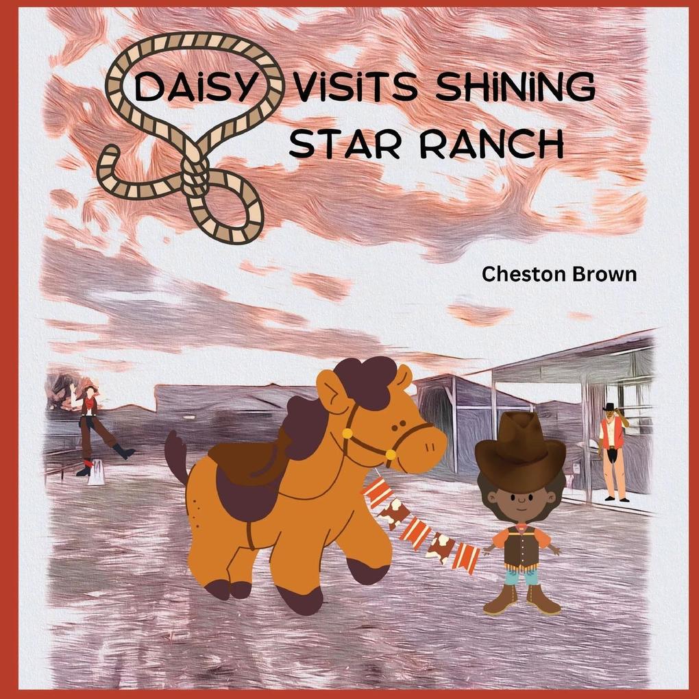 Daisy Visits Shining Star Ranch