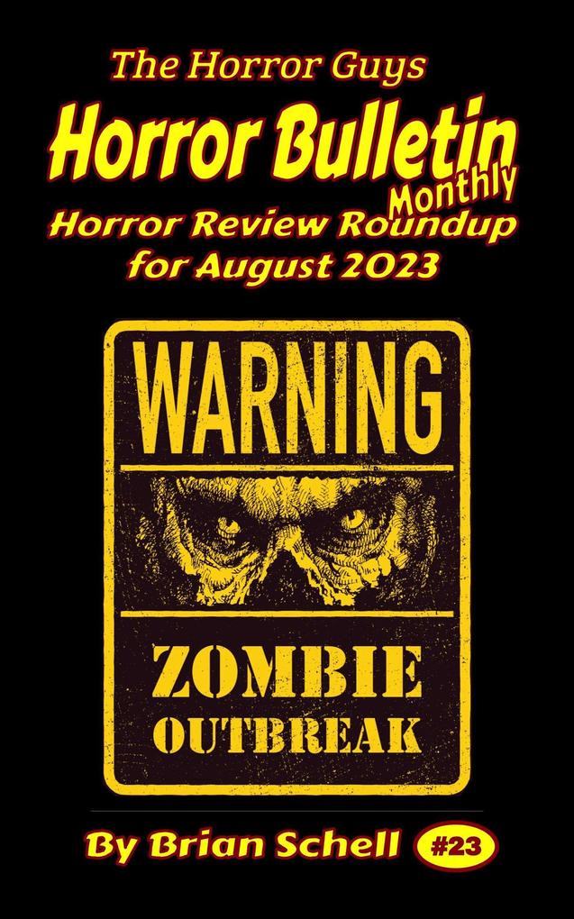 Horror Bulletin Monthly August 2023 (Horror Bulletin Monthly Issues #23)