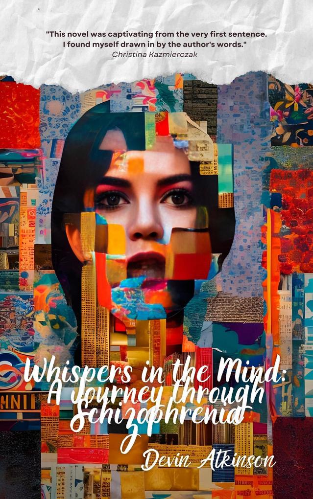 Whispers in the Mind: A Journey through Schizophrenia