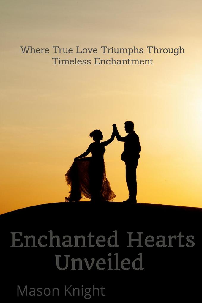 Enchanted Hearts Unveiled