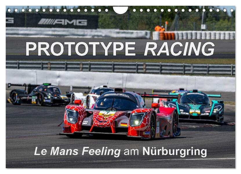 Prototype Racing - Le Mans Feeling am Nürburgring (Wandkalender 2024 DIN A4 quer) CALVENDO Monatskalender
