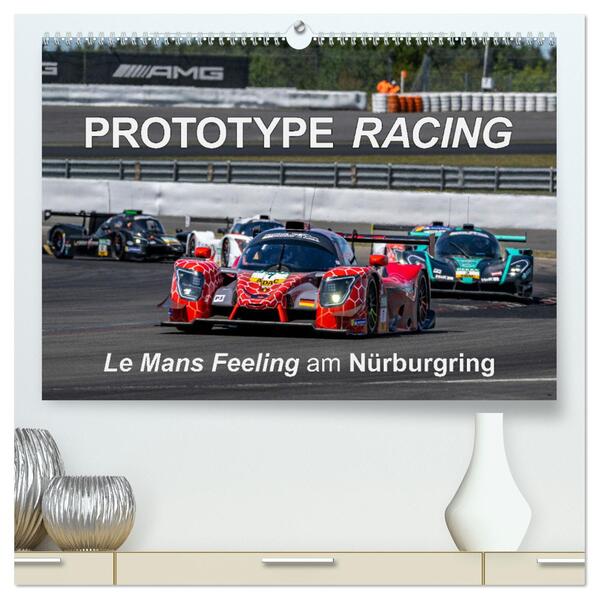 Prototype Racing - Le Mans Feeling am Nürburgring (hochwertiger Premium Wandkalender 2024 DIN A2 quer) Kunstdruck in Hochglanz
