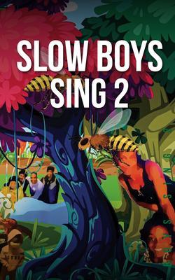 Slow Boys Sing 2