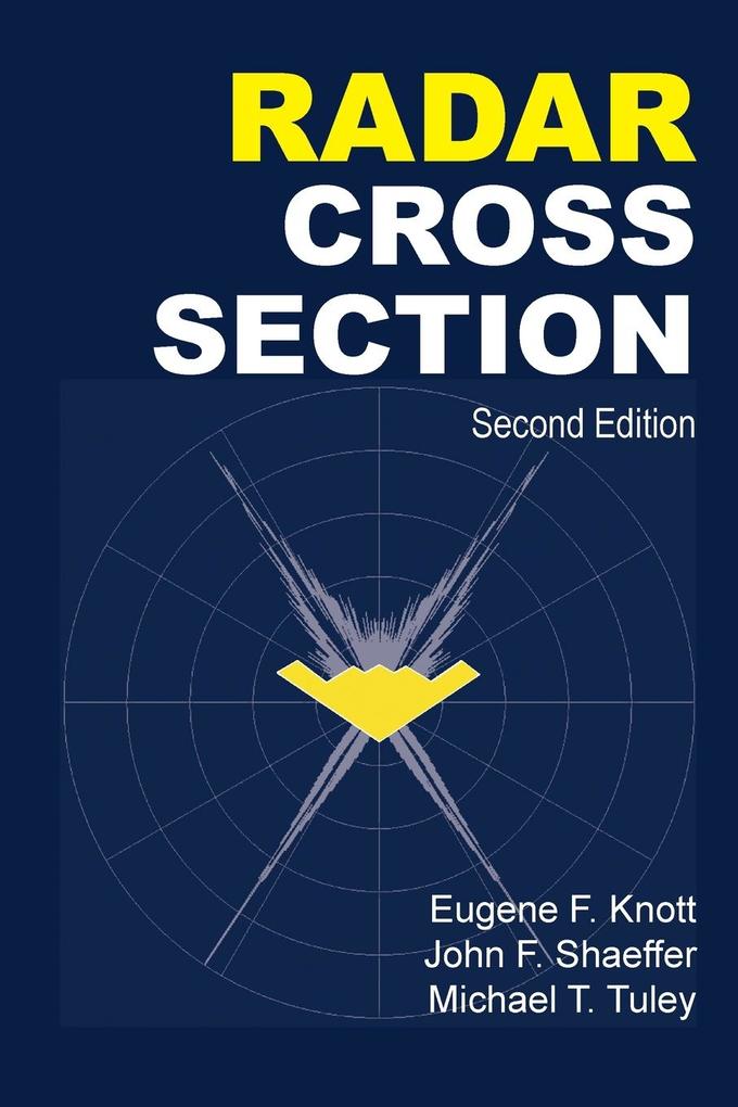 Radar Cross Section - Eugene F. Knott/ John F. Schaeffer/ Michael T. Tulley