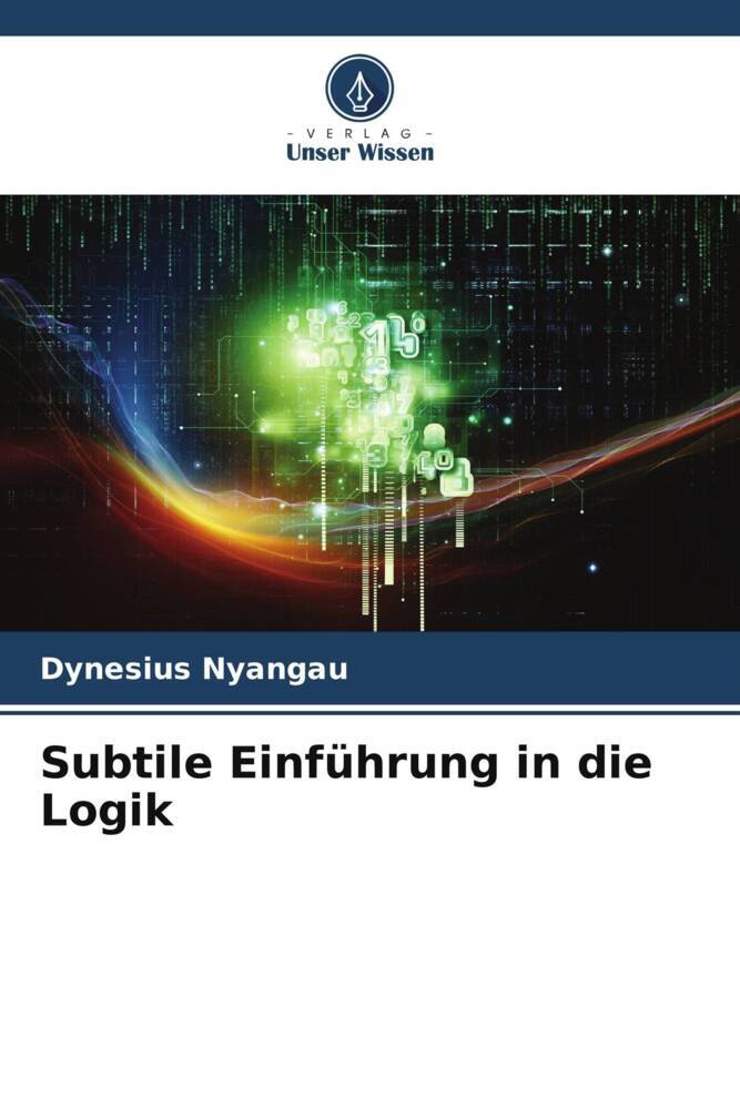 Subtile Einführung in die Logik