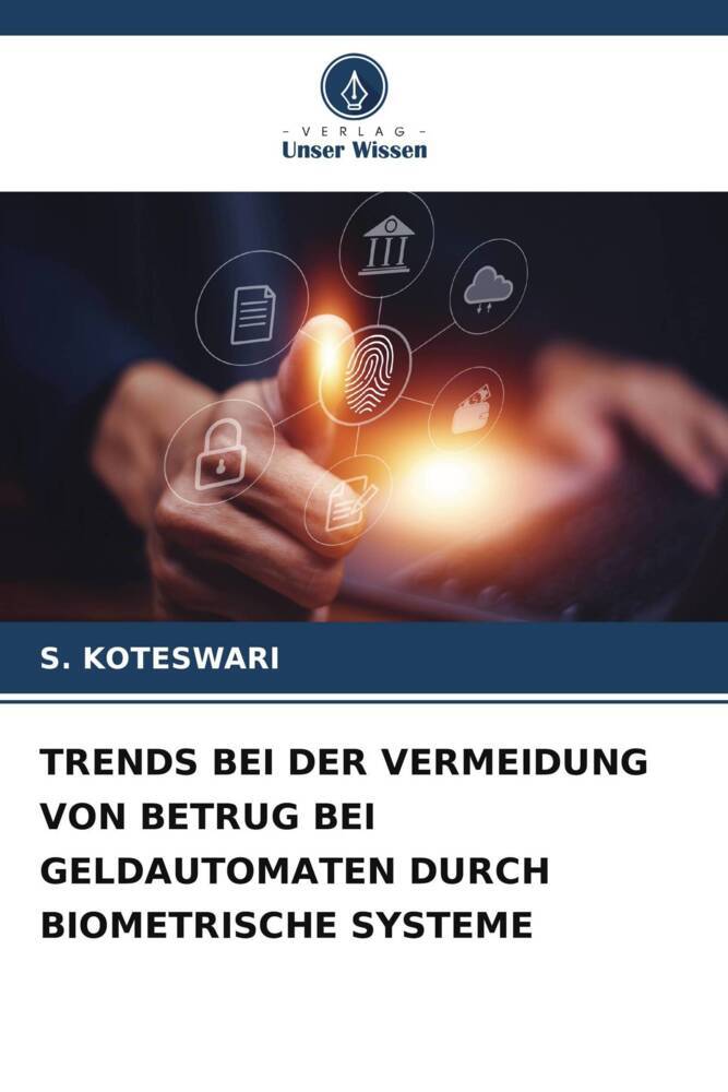 TRENDS BEI DER VERMEIDUNG VON BETRUG BEI GELDAUTOMATEN DURCH BIOMETRISCHE SYSTEME