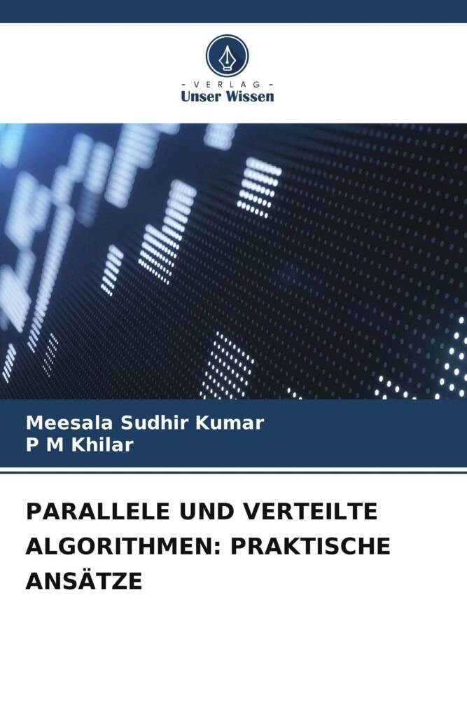 PARALLELE UND VERTEILTE ALGORITHMEN: PRAKTISCHE ANSÄTZE