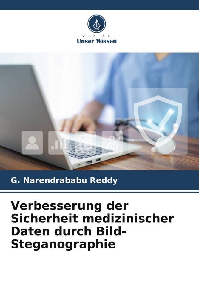 Verbesserung der Sicherheit medizinischer Daten durch Bild-Steganographie