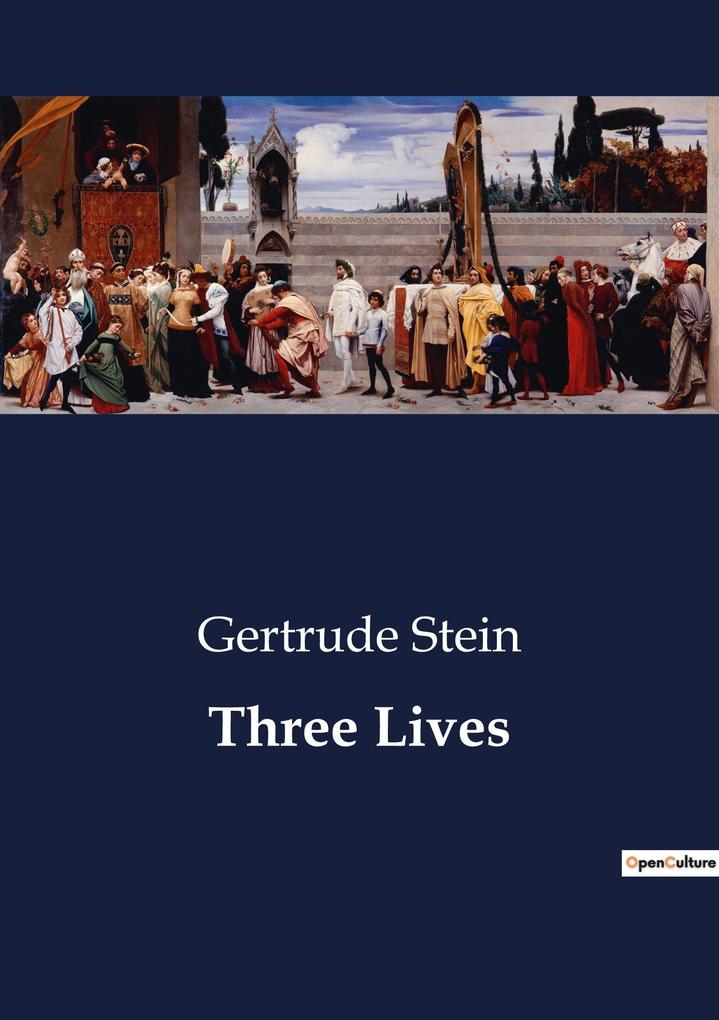 Three Lives