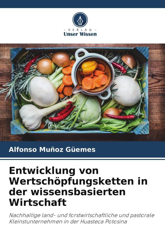 Entwicklung von Wertschöpfungsketten in der wissensbasierten Wirtschaft