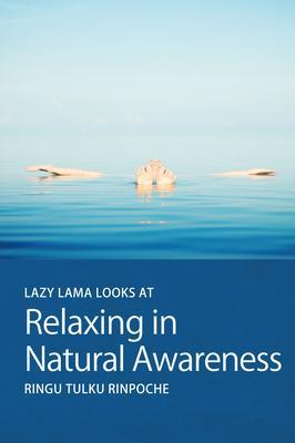 Lazy Lama looks at Relaxing in Natural Awareness