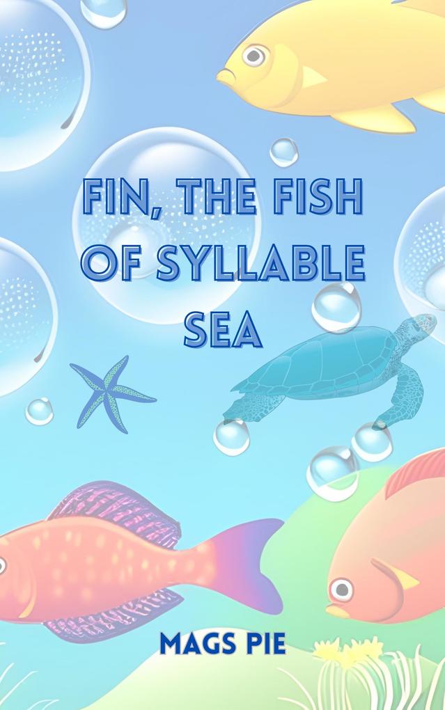 Fin the Fish of Syllable Sea (Fin the Explorer)