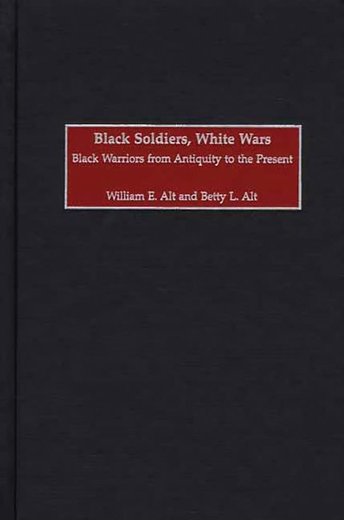 Black Soldiers White Wars