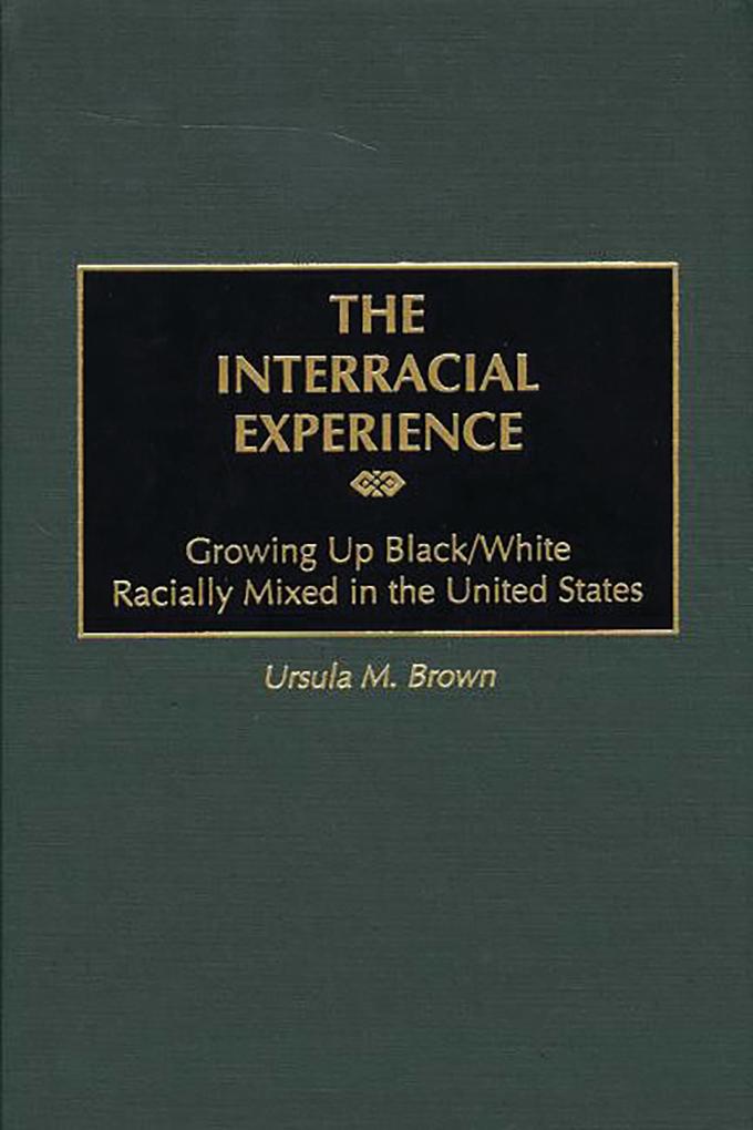 The Interracial Experience