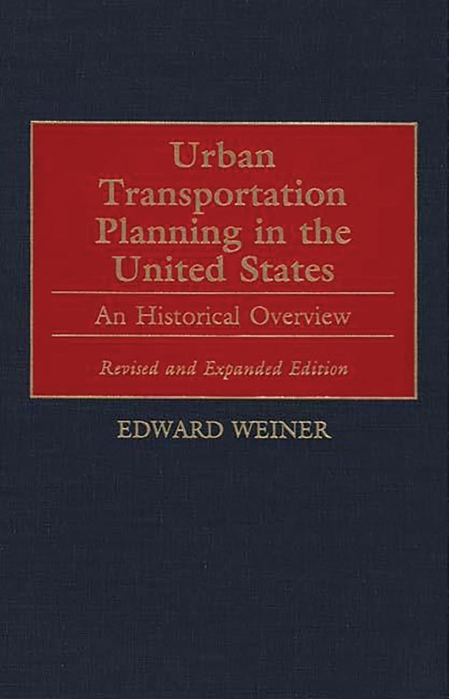 Urban Transportation Planning in the United States