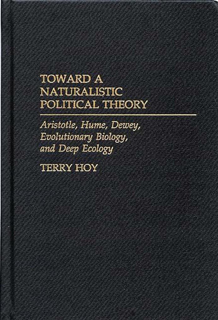 Toward a Naturalistic Political Theory