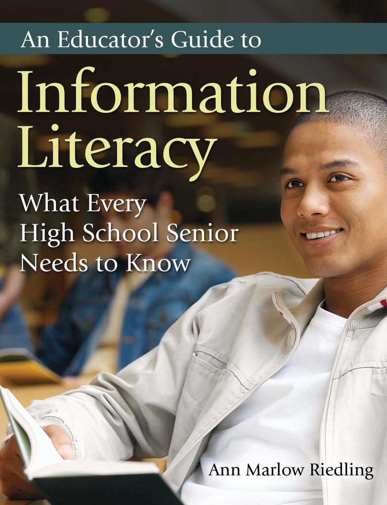 An Educator's Guide to Information Literacy