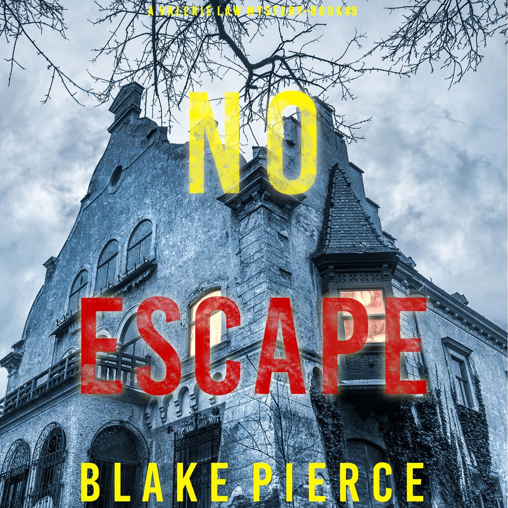 No Escape (A Valerie Law FBI Suspense ThrillerBook 9)