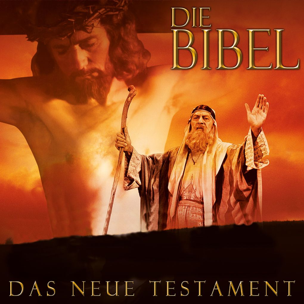 Die Bibel - Das neue Testament