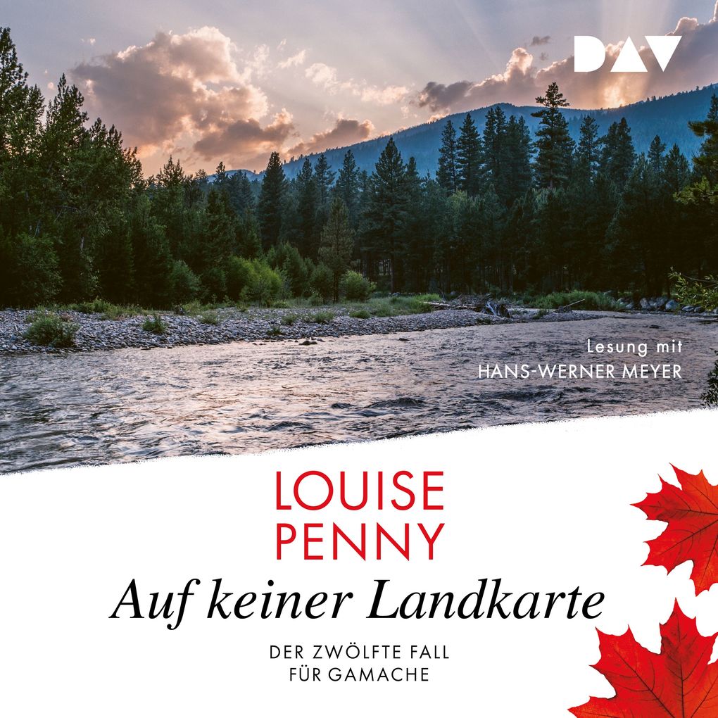 Auf keiner Landkarte. Der zwölfte Fall für Gamache