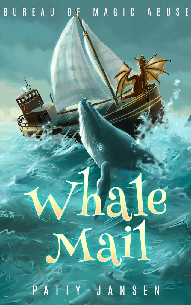 Whale Mail (Bureau of Magic Abuse)