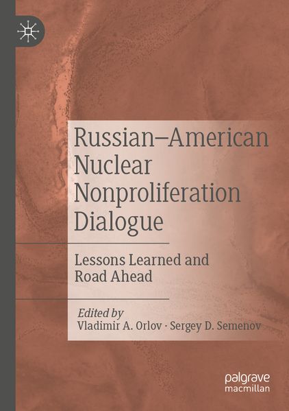 Russian-American Nuclear Nonproliferation Dialogue