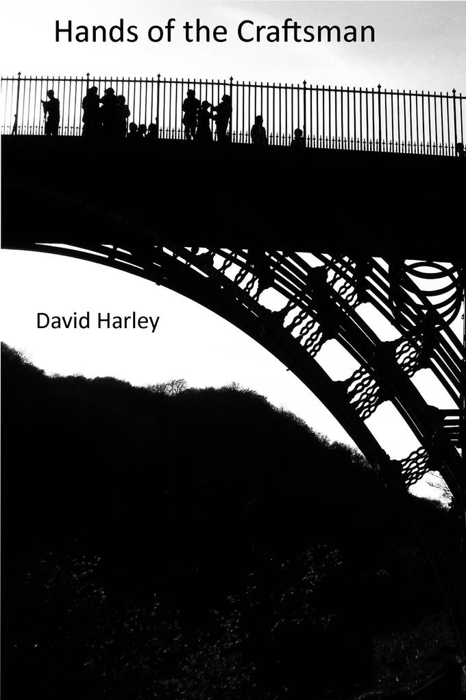 Hands of the Craftsman (David Harley: Words & Music #2)