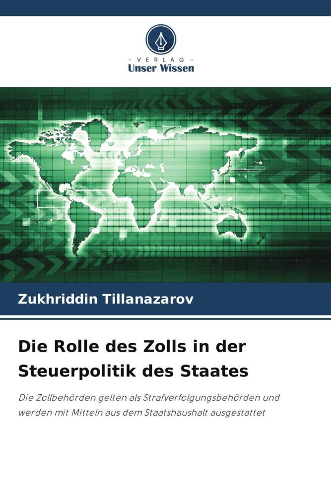 Die Rolle des Zolls in der Steuerpolitik des Staates