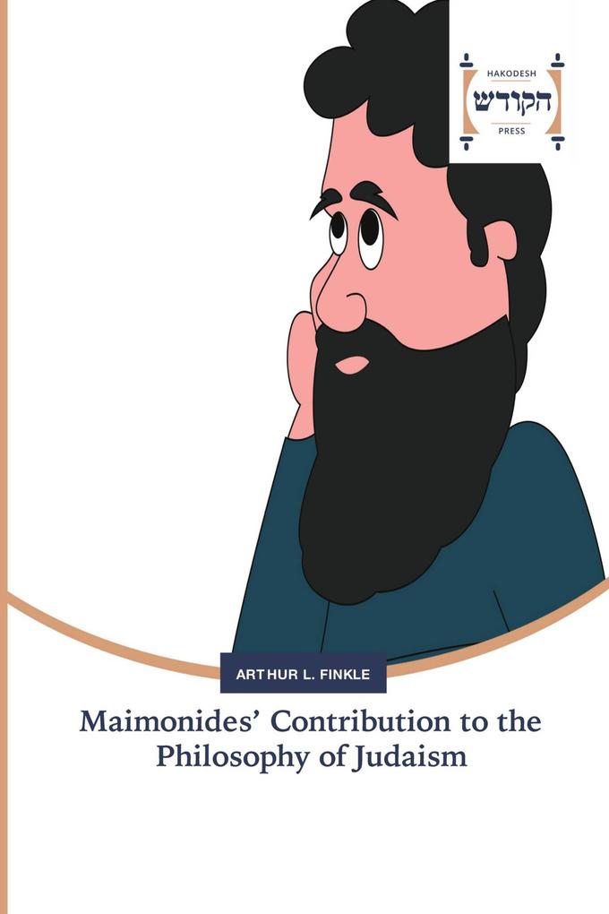 Maimonides' Contribution to the Philosophy of Judaism