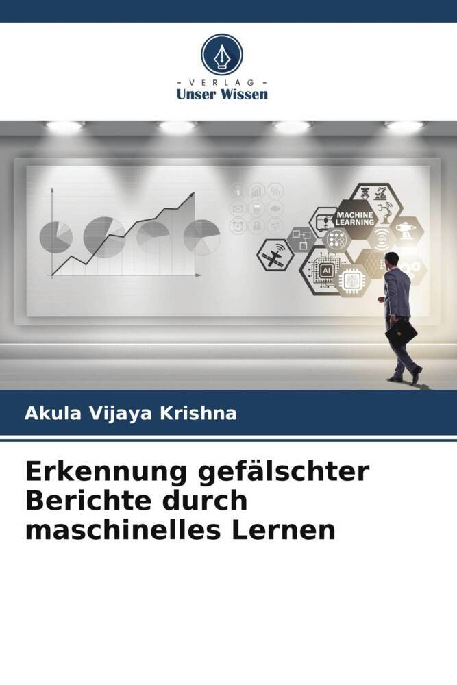 Erkennung gefälschter Berichte durch maschinelles Lernen