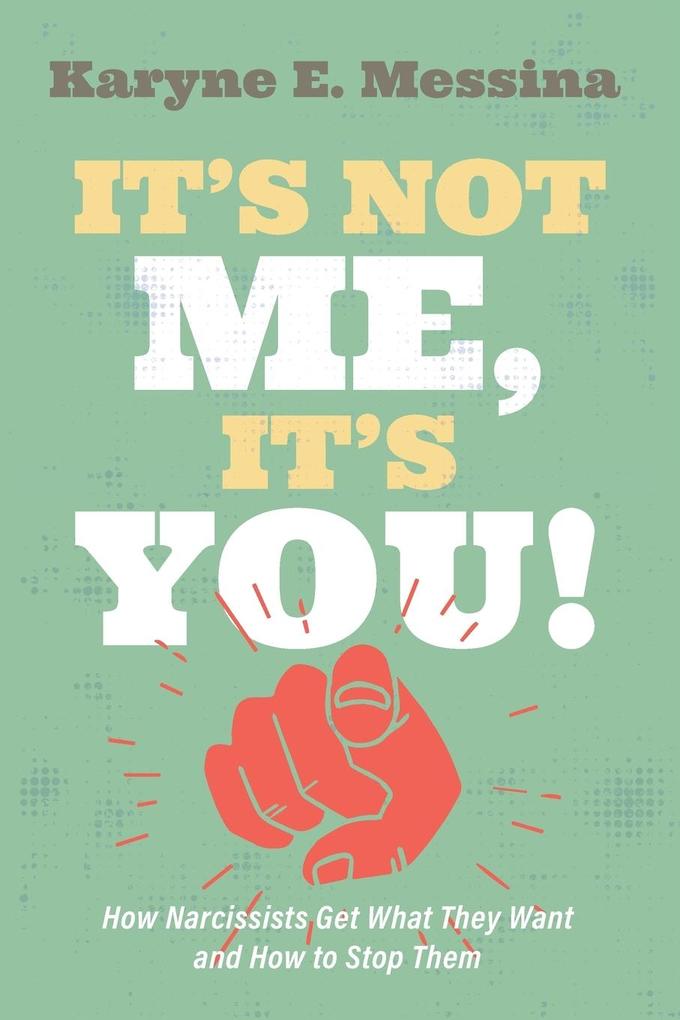 It's Not Me It's You!