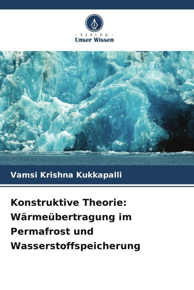 Konstruktive Theorie: Wärmeübertragung im Permafrost und Wasserstoffspeicherung