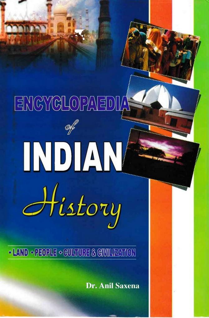 Encyclopaedia of Indian History Land People Culture and Civilization (Great Social Reforms)