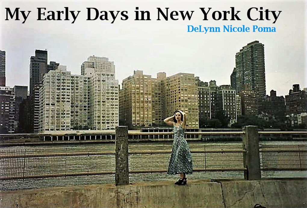 My Early Days in New York City