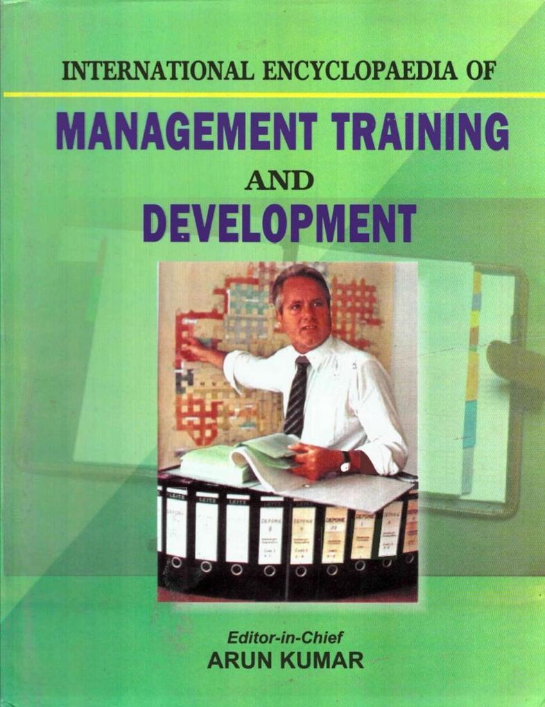 International Encyclopaedia of Management Training and Development (Training: Aims Contexts and Dynamics)