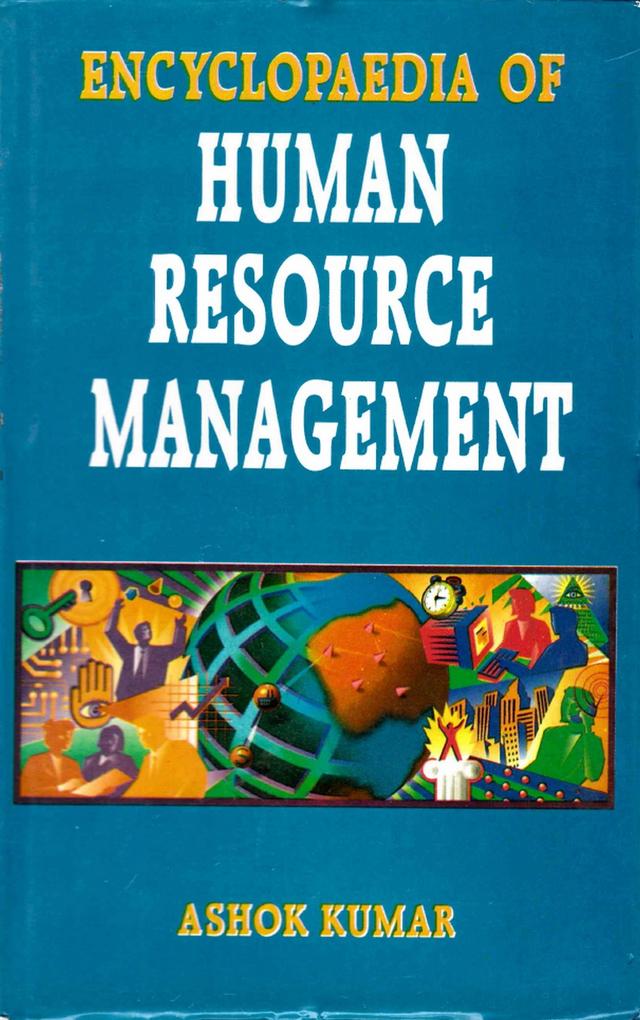 Encyclopaedia of Human Resource Management (Personnal Planning And Corporate Development)