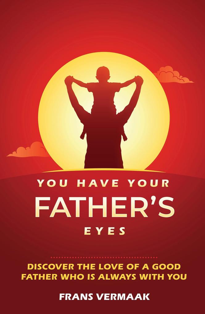 You Have Your Father‘s Eyes