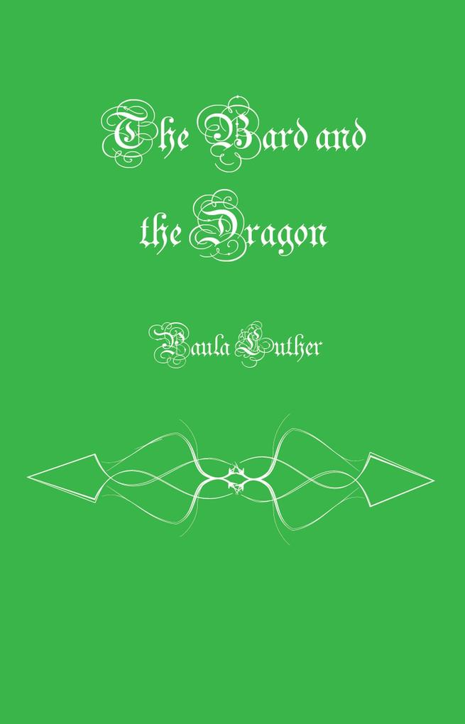 The Bard and the Dragon (Bart the Bard #3)