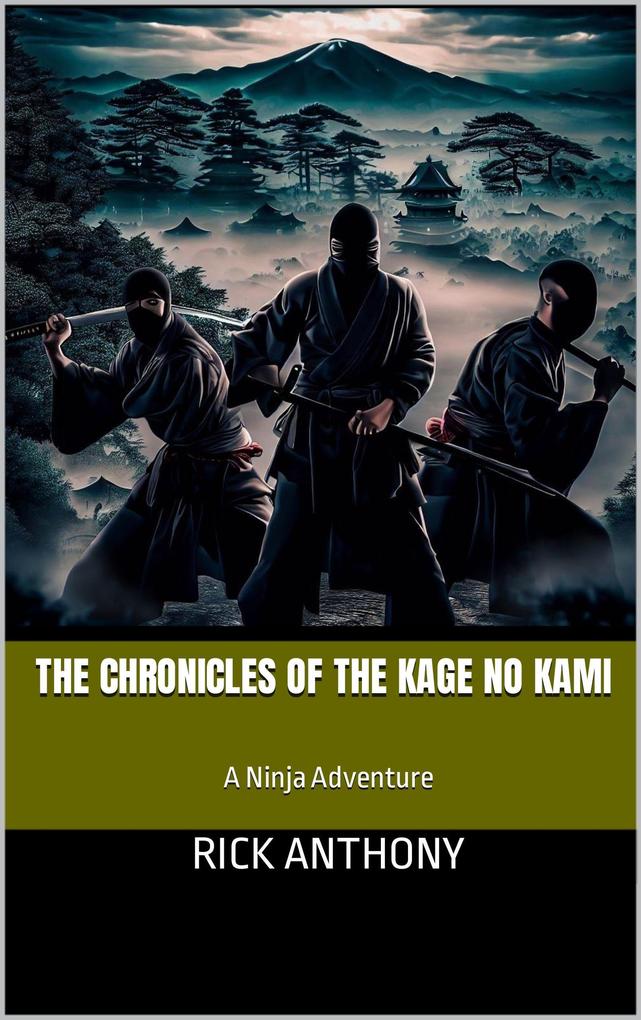 The Chronicles of the Kage no Kami